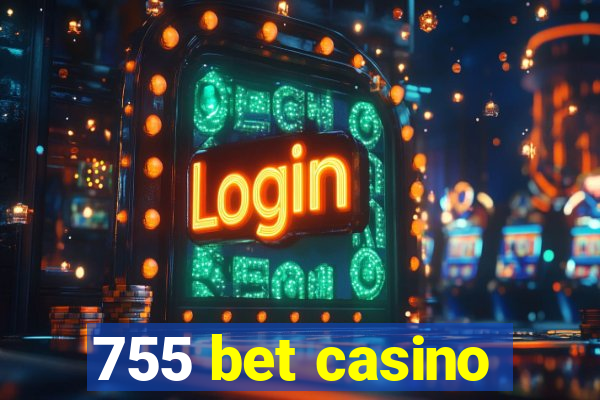 755 bet casino